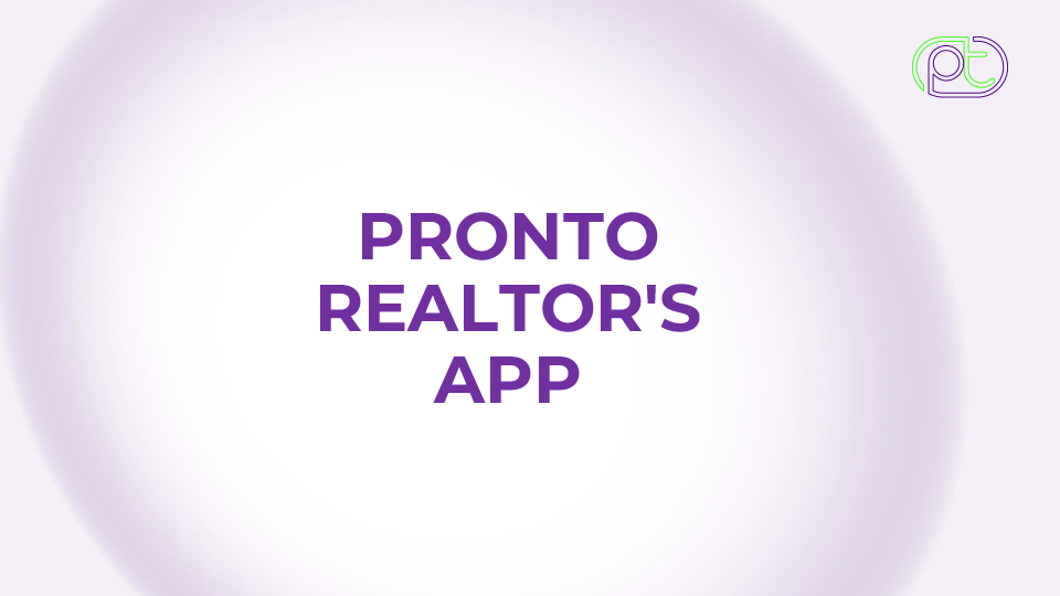 Pronto realtor's app